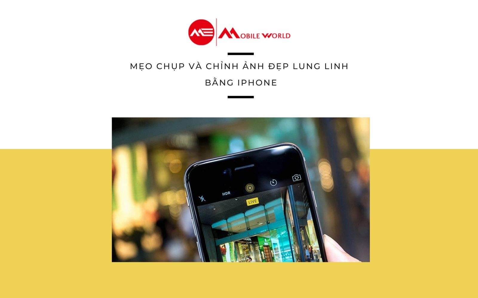 Mẹo Chụp Và Chỉnh Ảnh Đẹp Lung Linh Bằng iPhone