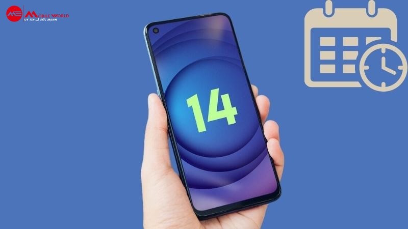 Thời gian ra mắt hệ điều h&agrave;nh Android 14