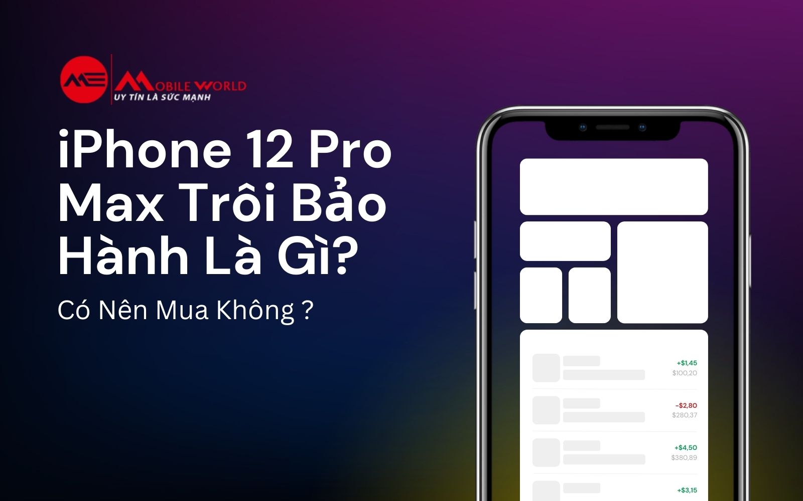 iPhone 12 Pro Max Trôi Bảo Hành Là Gì? Có Nên Mua Không ?