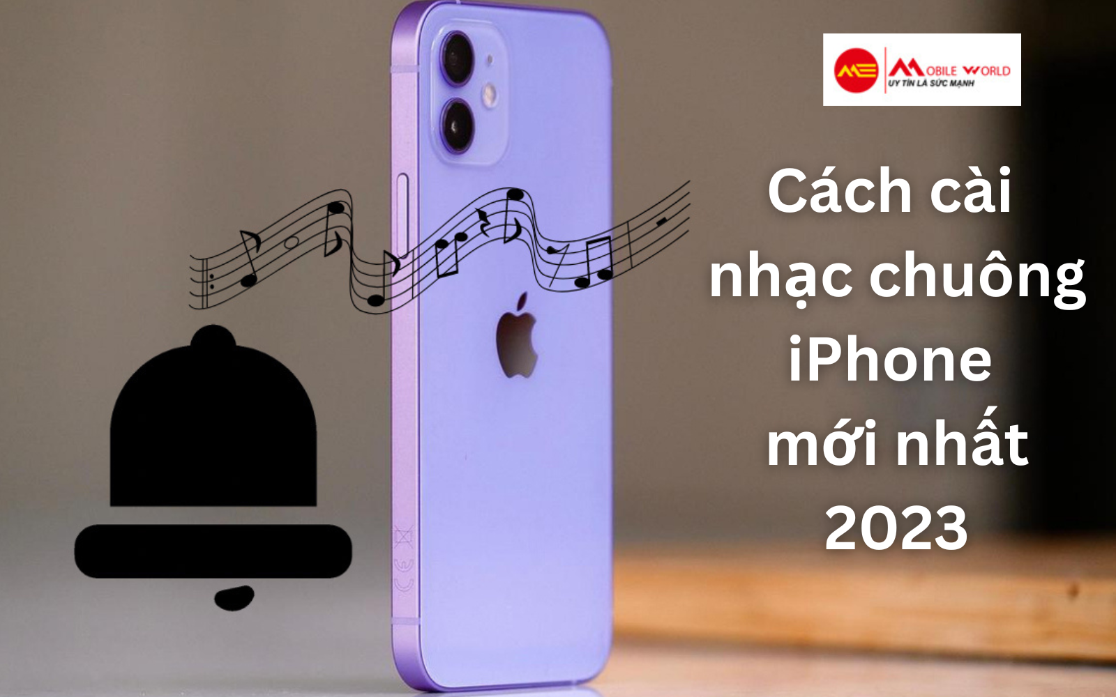 Hướng dẫn cách cài nhạc chuông iPhone mới nhất 2023