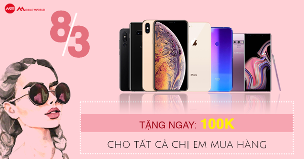 TƯNG BỪNG 8 / 3 - PHỤ NỮ CÓ QUÀ - SALE CỰC ĐÃ
