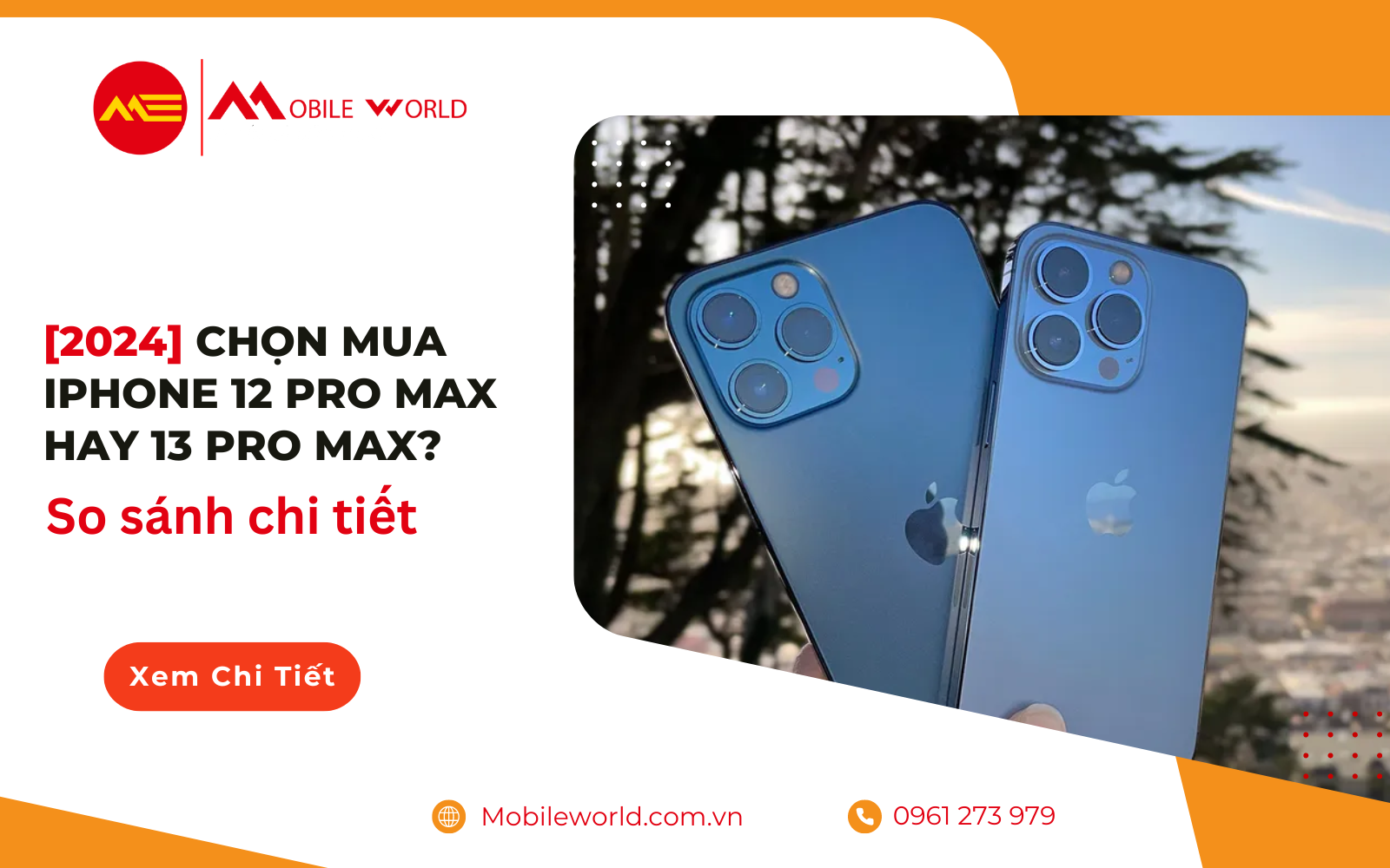 [2024] Chọn mua iPhone 12 Pro Max hay 13 Pro Max? So sánh chi tiết