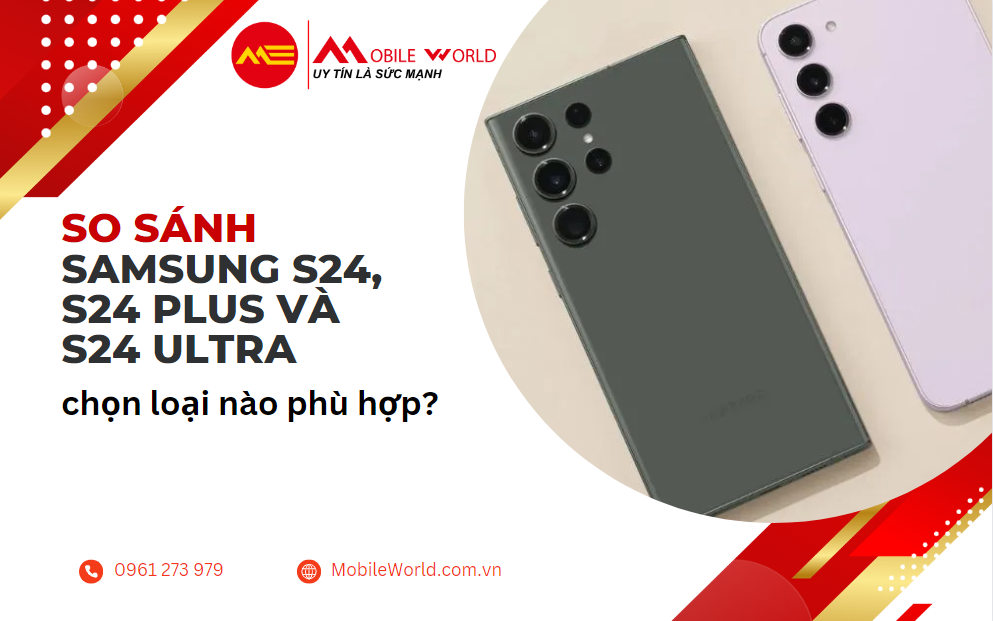 so-sanh-samsung-s24-s24-plus-va-s24-ultra-chon-loai-nao-phu-hop-1