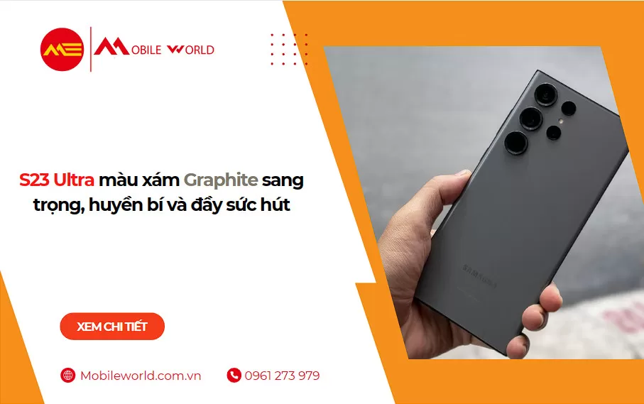 S23 Ultra màu xám Graphite sang trọng, huyền bí và đầy sức hút
