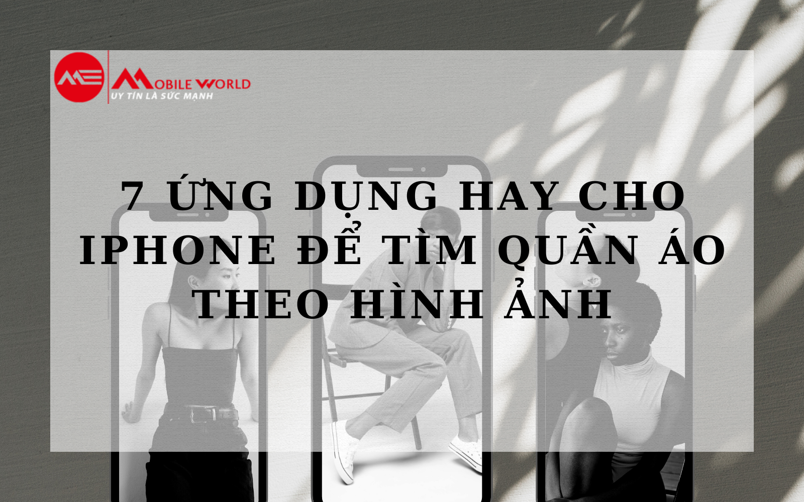 7 ứng dụng hay cho iPhone để tìm quần áo theo hình ảnh
