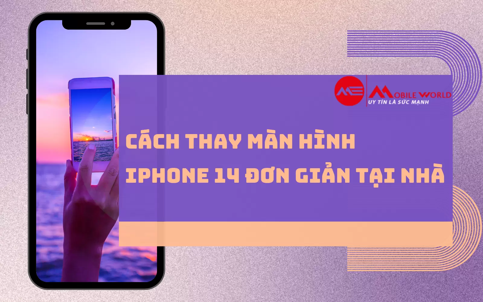 Cách thay màn hình iPhone 14 đơn giản tại nhà
