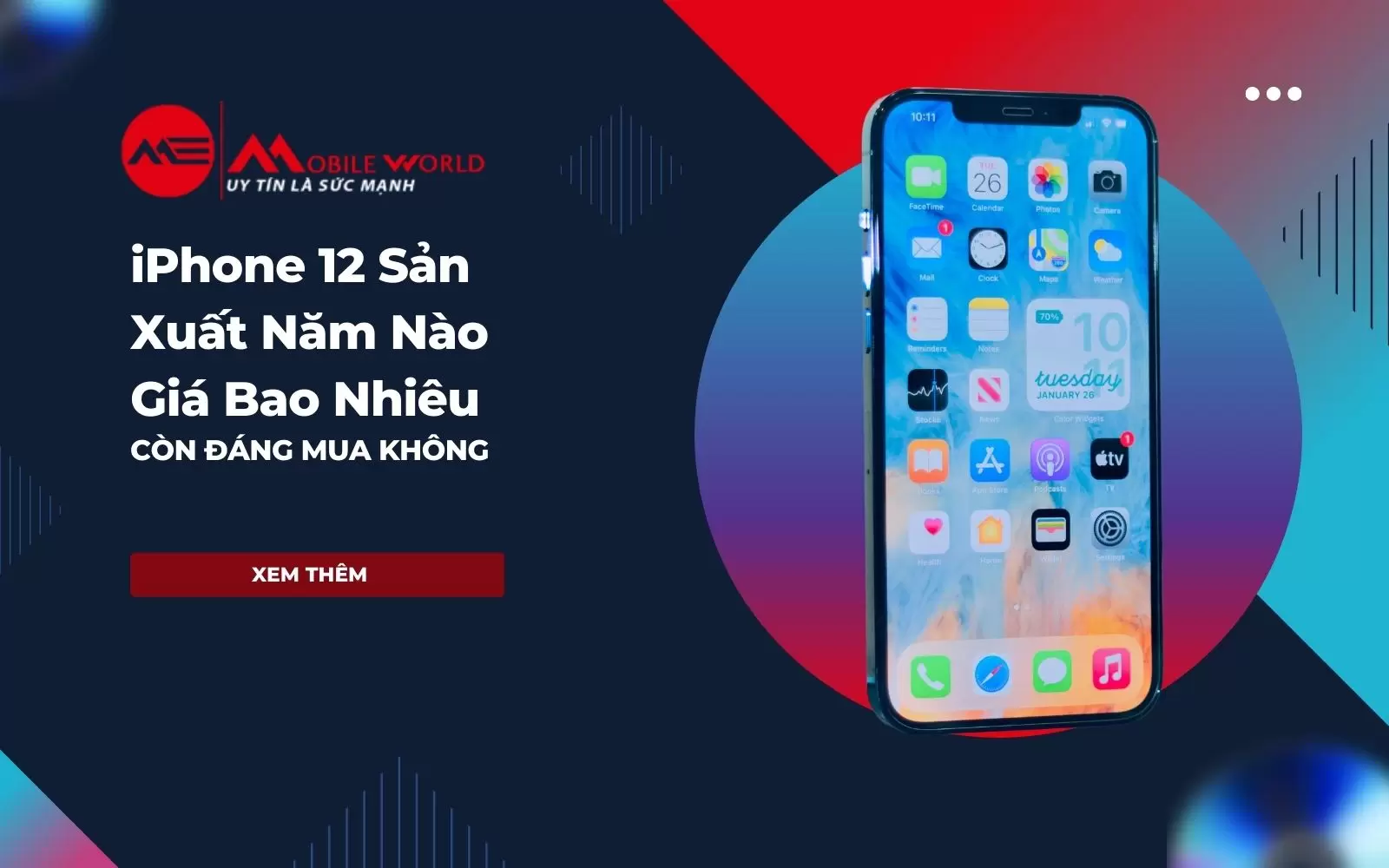 iPhone 12 Sản Xuất Năm Nào Giá Bao Nhiêu, Còn Đáng Mua Không ?