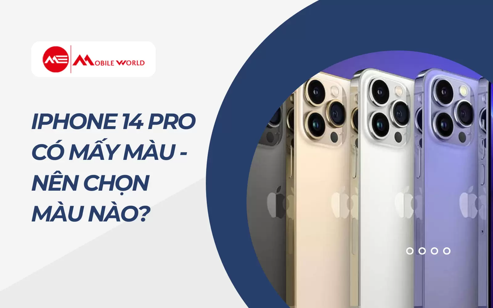 iPhone 14 Pro Có Mấy Màu - Nên Chọn Màu Nào?