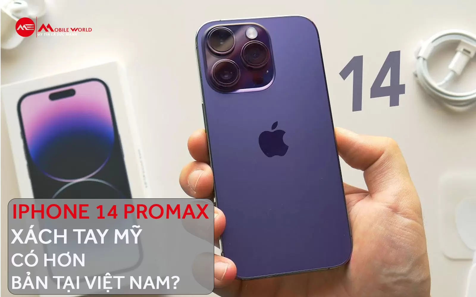iPhone 14 Pro Max Xách Tay Mỹ Có Hơn Bản Tại Việt Nam?