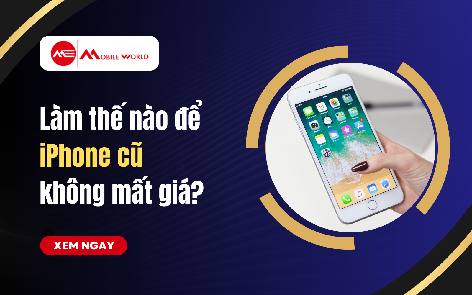 Làm thế nào để iPhone cũ không mất giá?