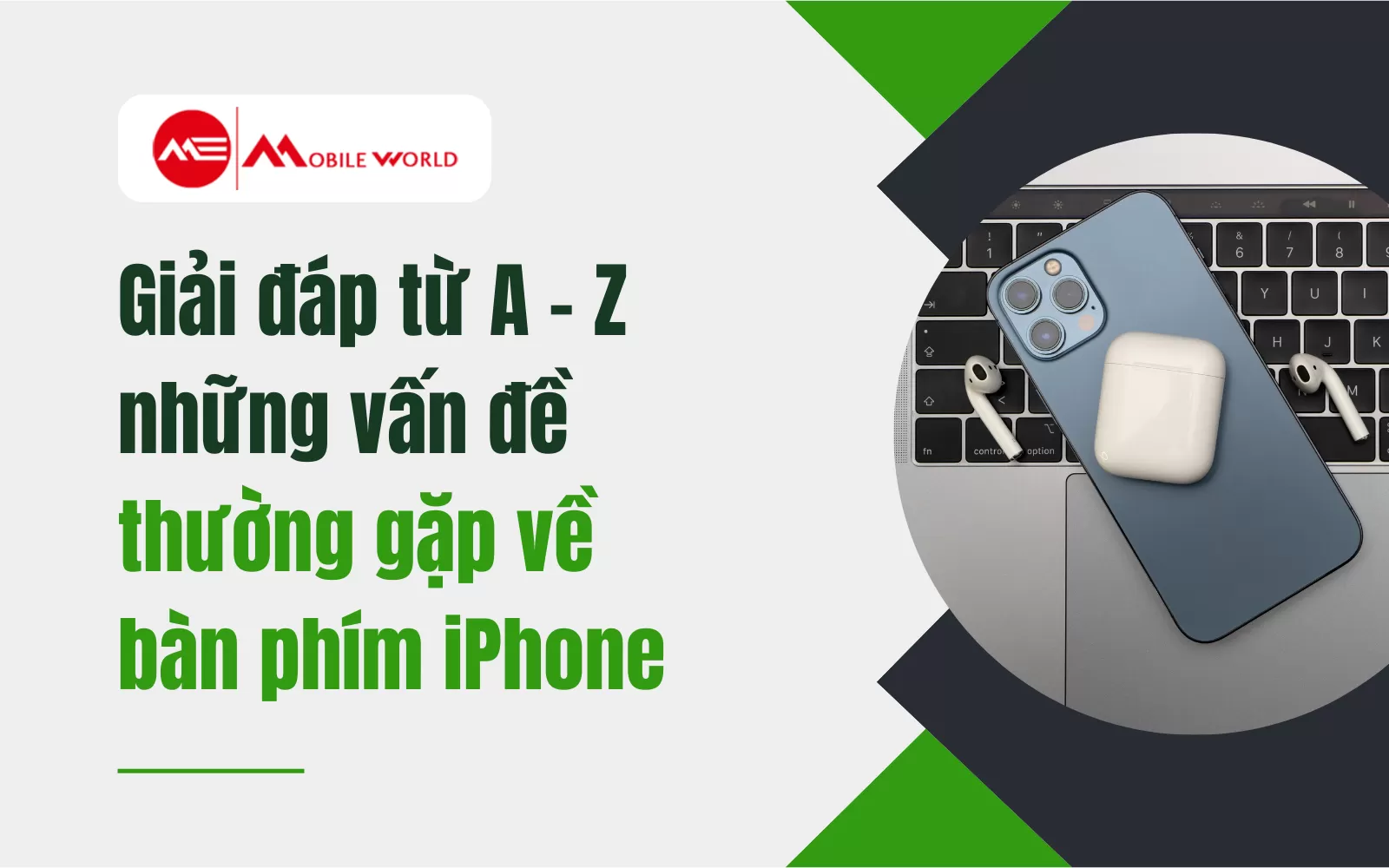Giải đáp từ A - Z những vấn đề thường gặp về bàn phím iPhone
