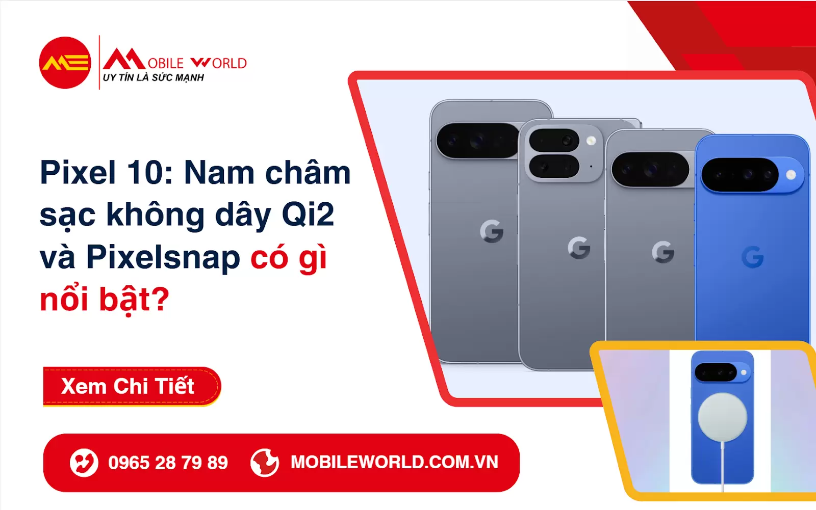 Pixel 10: Nam châm sạc không dây Qi2 và Pixelsnap có gì nổi bật?