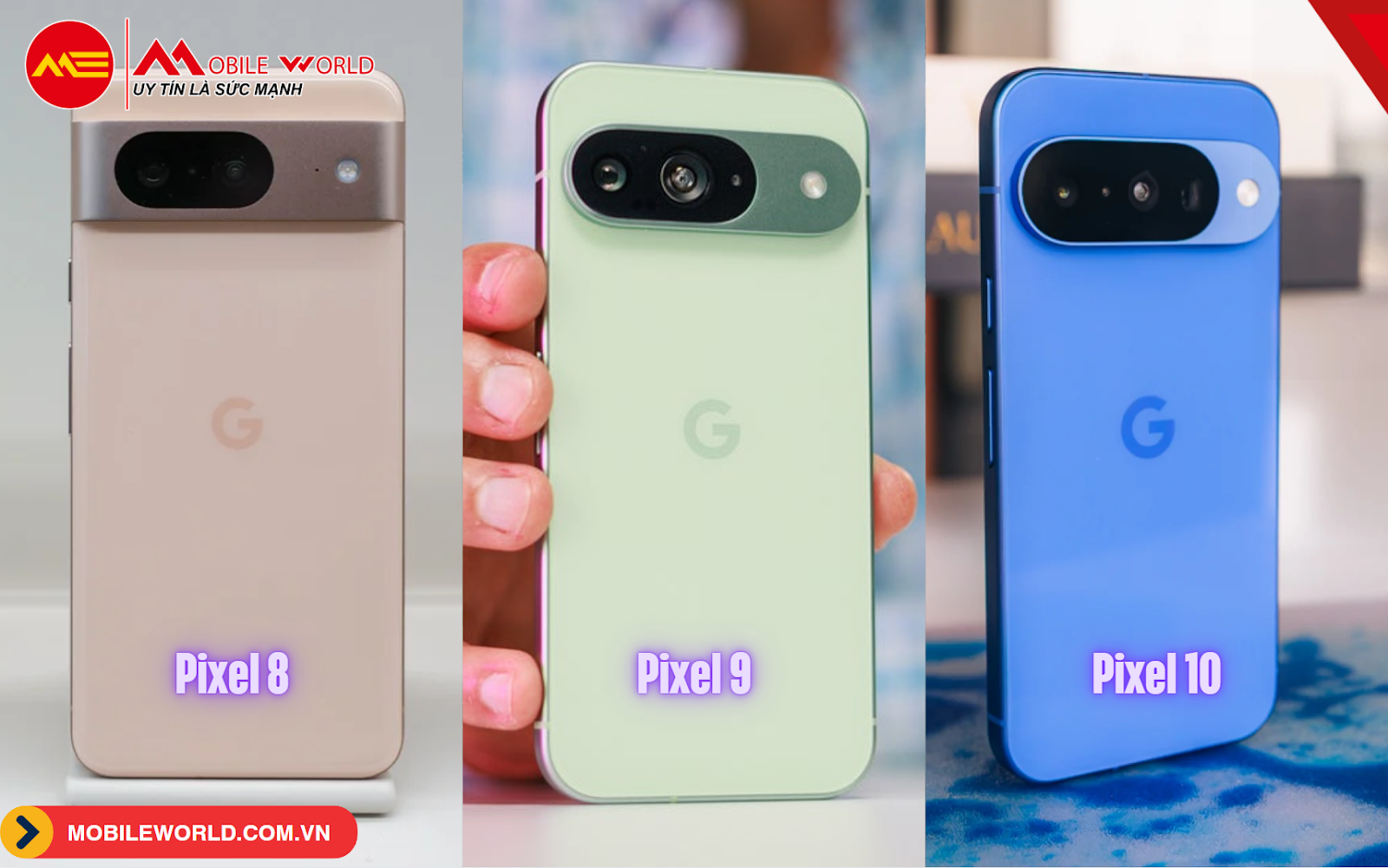 nam-2025-chon-mua-pixel-8-pixel-9-hay-pixel-10-05-mobileworld-com-vn