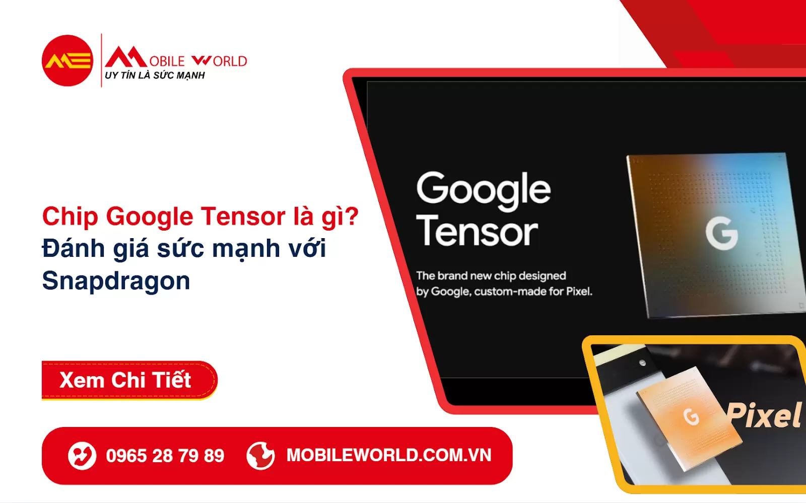 Chip Google Tensor là gì? Đánh giá sức mạnh vs Snapdragon