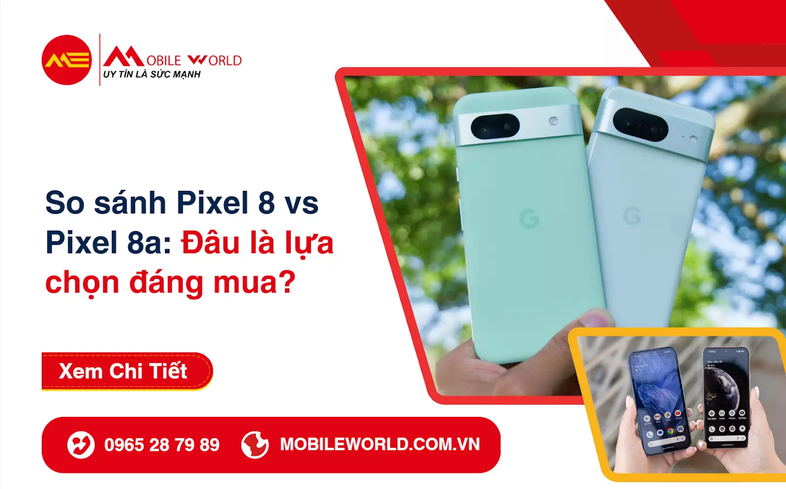 So sánh Pixel 8 vs Pixel 8a: Đâu là lựa chọn đáng mua?
