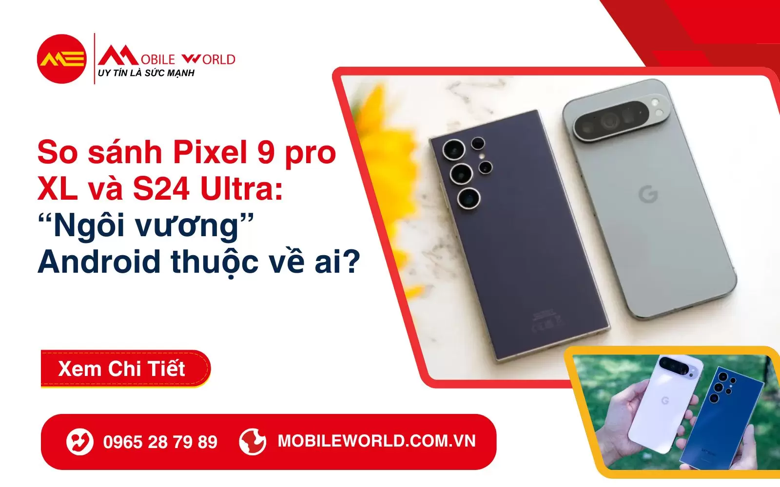 So sánh Pixel 9 pro XL và S24 Ultra: “Ngôi vương” Android thuộc về ai?