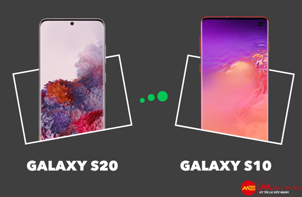 So s&aacute;nh Samsung Galaxy S10 v&agrave; S20 - C&oacute; đ&aacute;ng để n&acirc;ng cấp?