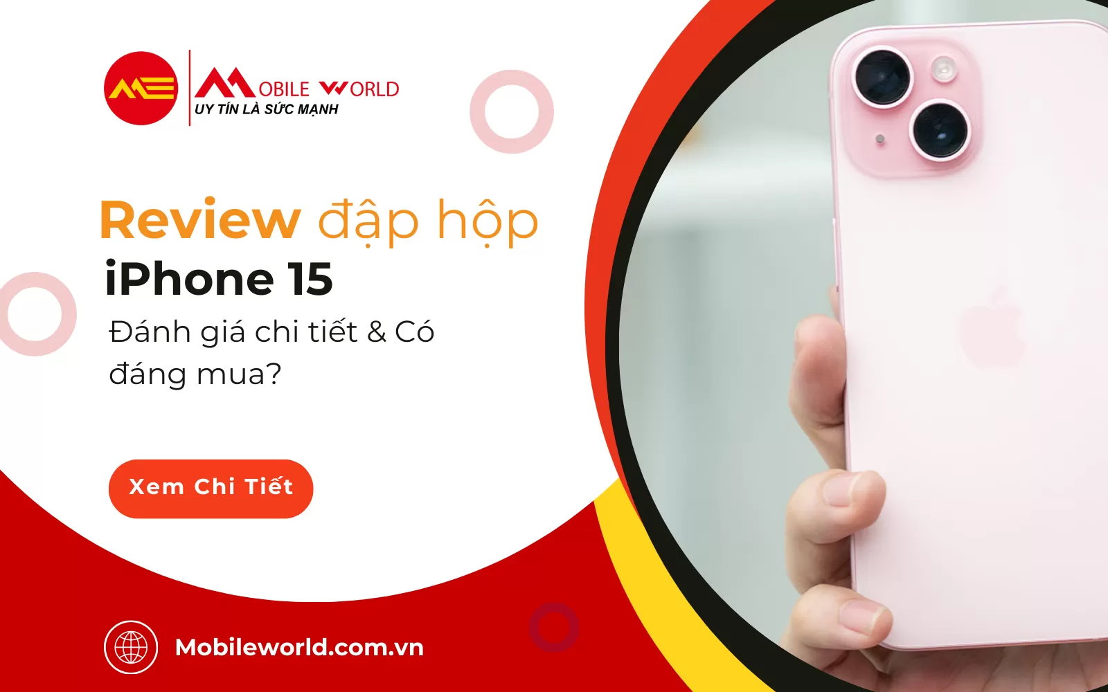 Review đập hộp iPhone 15: Đánh giá chi tiết & Có đáng mua?