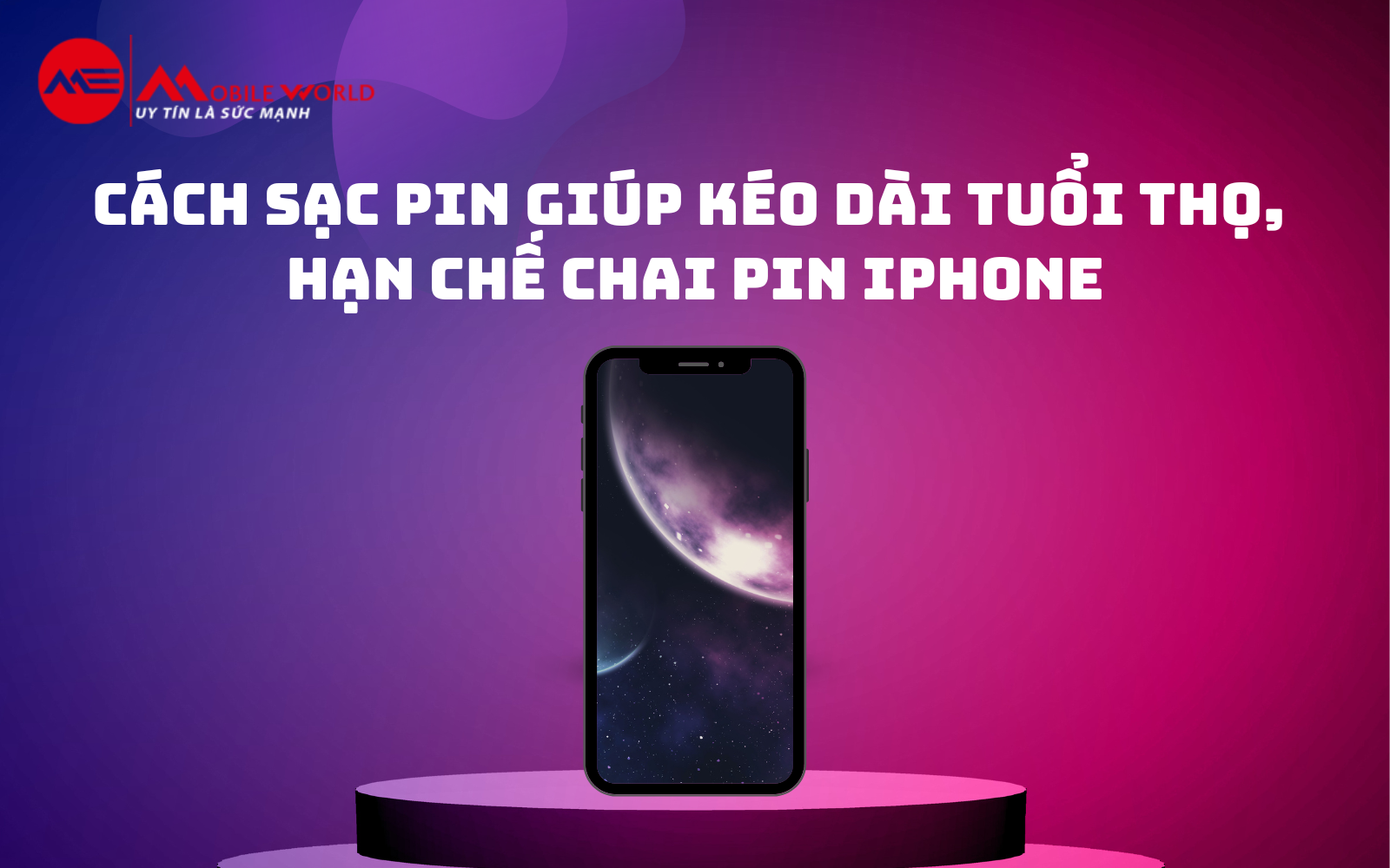 Cách sạc pin giúp kéo dài tuổi thọ, hạn chế chai pin iPhone