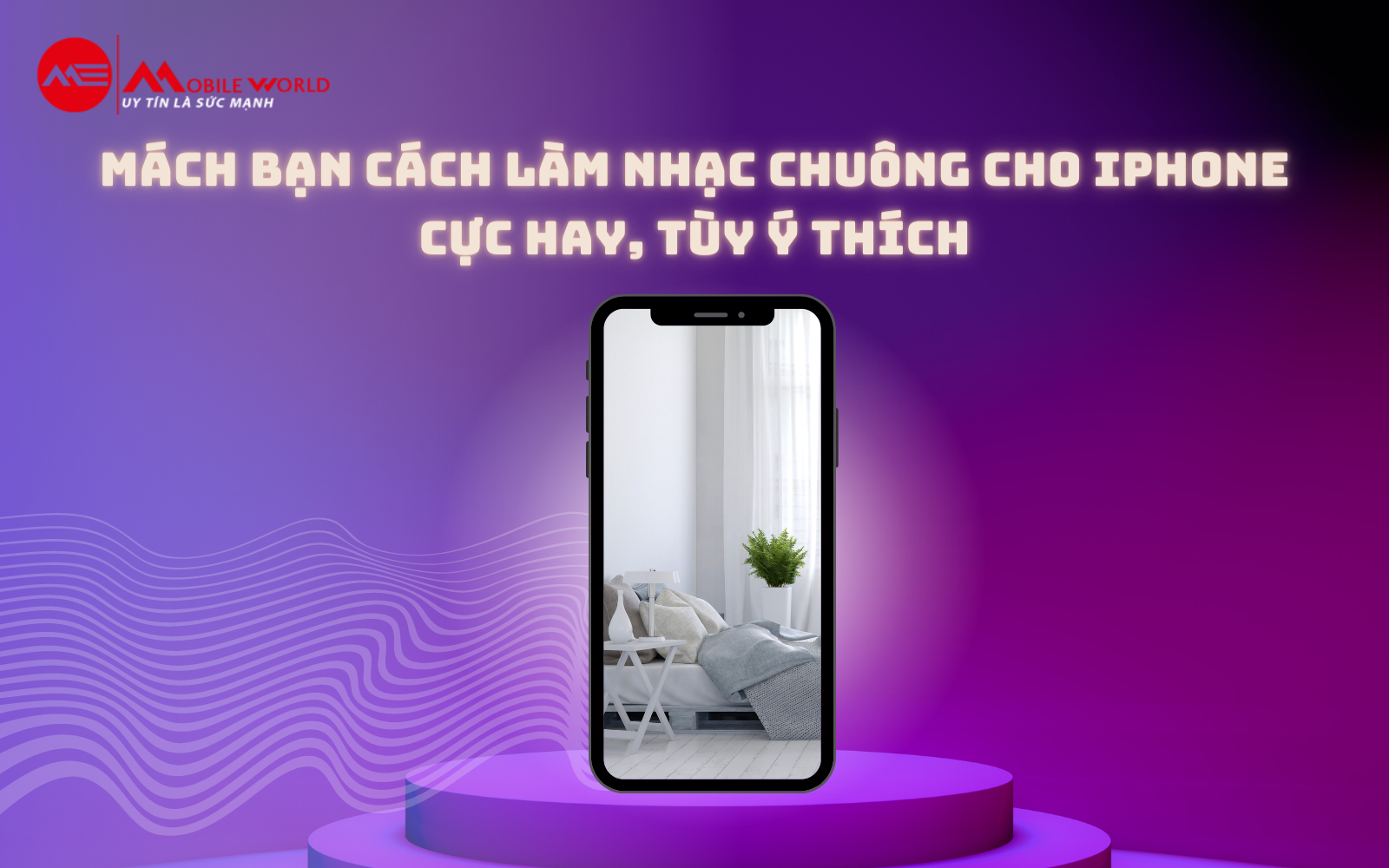 Mách bạn cách làm nhạc chuông cho iPhone cực hay, tùy ý thích